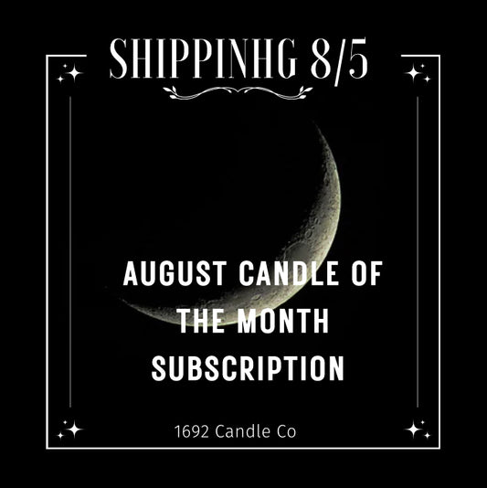 August CANDLE OF THE MONTH SUBSCRIPTION SHIPS FREE!